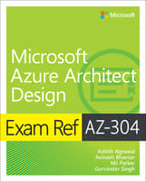 Exam Ref AZ-304 Microsoft Azure Architect Design (book)