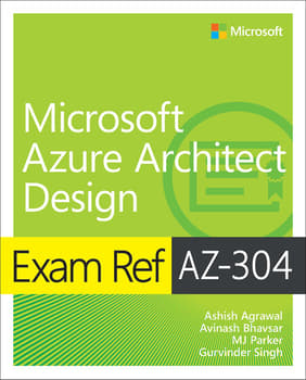 Exam Ref AZ-304 Microsoft Azure Architect Design (book)