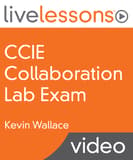 CCIE Collaboration Lab Exam LiveLessons