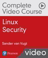 Linux Security Complete Video Course: Red Hat Certificate of Expertise in Server Hardening (EX413) and LPIC-3 303 (Security) Exams