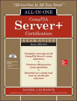 CompTIA Server+ Certification All-in-One Exam Guide (Exam SK0-004)