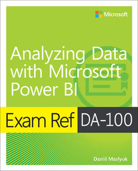 Exam Ref DA-100 Analyzing Data with Microsoft Power BI (book)