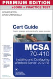 MCSA 70-410 Cert Guide R2: Premium Edition eBook and Practice Test: Installing and Configuring Windows Server 2012