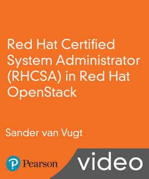 Red Hat Certified System Administrator (RHCSA) in Red Hat OpenStack LiveLessons