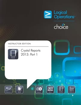 Crystal Reports 2013: Part 1 Student Print Courseware