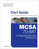 MCSA 70-687 Cert Guide: Configuring Microsoft Windows 8.1