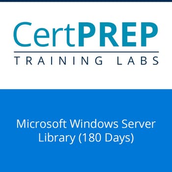 CertPREP Training Labs: Microsoft Windows Server Library (180 day license)