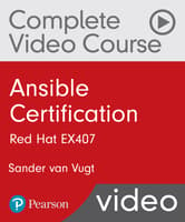 Ansible Certification Complete Video Course: Red Hat EX407