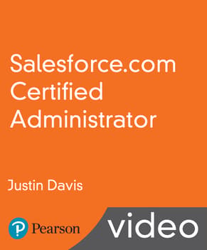 Salesforce.com Certified Administrator LiveLessons