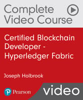 Certified Blockchain Developer - Hyperledger Fabric Complete Video Course