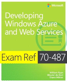 Exam Ref 70-487 Developing Windows Azure and Web Services (MCSD) (eBook)