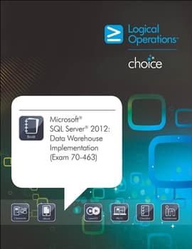 Microsoft SQL Server 2012:  Data Warehouse Implementation (Exam 70-463) Student Electronic Courseware