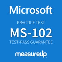 MS-102: Microsoft 365 Administrator Certification Practice Test by MeasureUp
