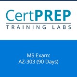 CertPREP Training Labs: Microsoft Exam AZ-303 (90 day license)
