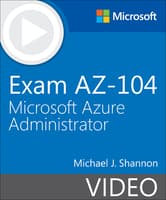 Exam AZ-104 Microsoft Azure Administrator (Video)