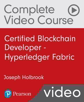 Certified Blockchain Developer - Hyperledger Fabric Complete Video Course