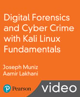 Digital Forensics and Cyber Crime with Kali Linux Fundamentals LiveLessons