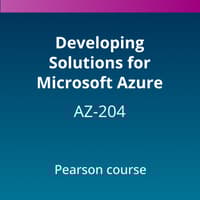 Developing Solutions for Microsoft Azure (AZ-204) Pearson Course