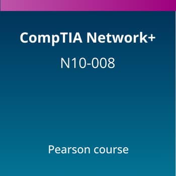 CompTIA Network+ (N10-008) Pearson Course