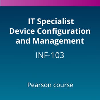 IT Specialist Device Configuration and Management (INF-103) Pearson Course