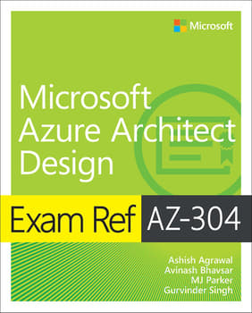 Exam Ref AZ-304 Microsoft Azure Architect Design (eBook)