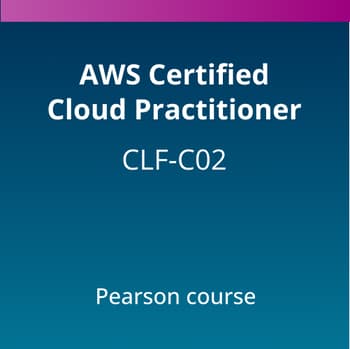 AWS Certified Cloud Practitioner (CLF-C02) Pearson Course