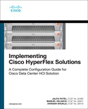 Implementing Cisco HyperFlex Solutions