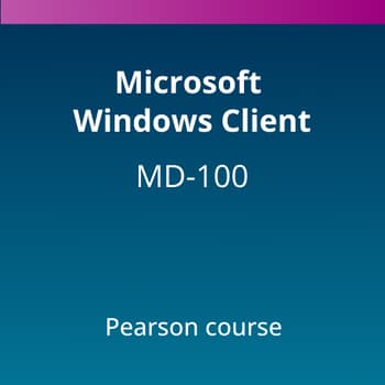 Microsoft Windows Client (MD-100) Pearson Course