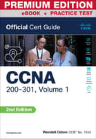 CCNA 200-301 Official Cert Guide, Volume 1 Premium Edition eBook and Practice Test, 2nd Edition