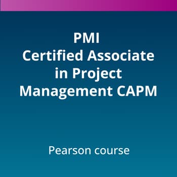 PMI Certified Associate in Project Management (CAPM)® Pearson Course