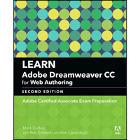 Learn Adobe Dreamweaver CC for Web Authoring: Adobe Certified Associate Exam Preparation, 2nd Edition eBook