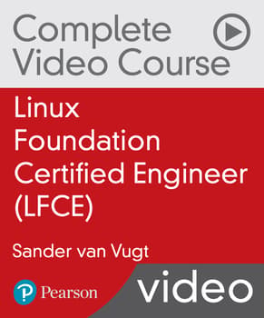 Linux Foundation Certified Engineer (LFCE) Complete Video Course