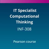 IT Specialist Computational Thinking (INF-308) Pearson Course
