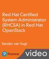 Red Hat Certified System Administrator (RHCSA) in Red Hat OpenStack LiveLessons