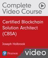 Certified Blockchain Solution Architect (CBSA) Complete Video Course