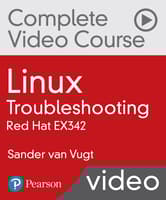 Linux Troubleshooting Complete Video Course: Red Hat EX342
