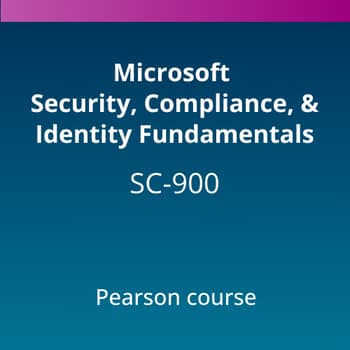 Microsoft Security, Compliance, &amp; Identity Fundamentals (SC-900) Pearson Course