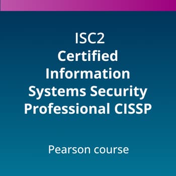 ISC2 CISSP Certified Information Systems Security Professional Pearson Course