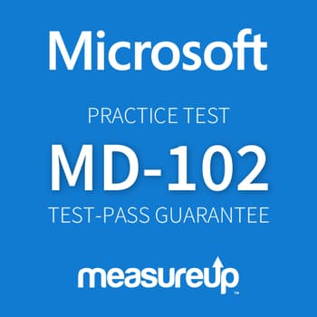 MD-102: Endpoint Administrator Microsoft Certification Practice Test