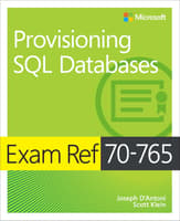 Exam Ref 70-765 Provisioning SQL Databases