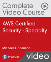 AWS Certified Security - Specialty Complete Video Course (Video Training)