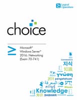 Windows Server 2016: Networking (Exam 70-741) Student Electronic Courseware