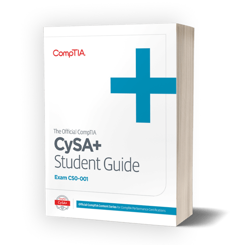 The Official CompTIA Cybersecurity Analyst (CySA+) Student Guide (Exam 