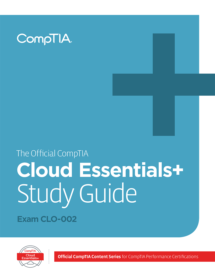 The Official Comptia Cloud Essentials Study Guide Exam Clo 002 Print Book Comptia Marketplace