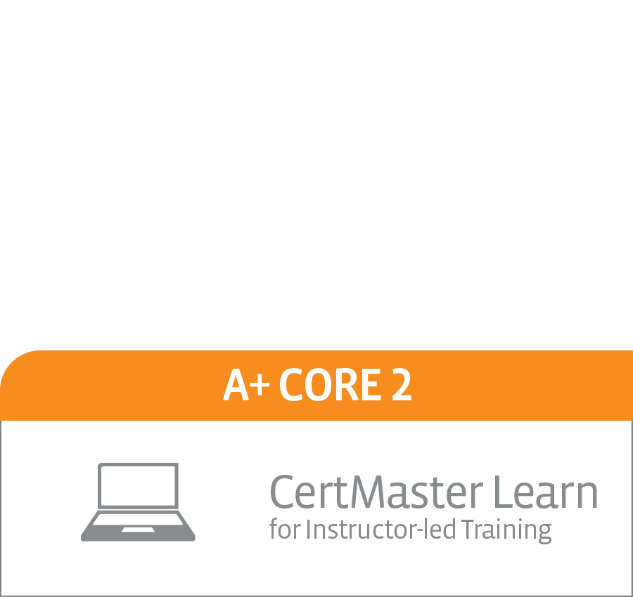 CompTIA CertMaster Learn For A+ Core 2 (220-1002) - Business Pack ...