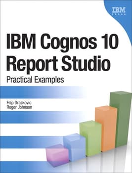 IBM Cognos 10 Report Studio: Practical Examples