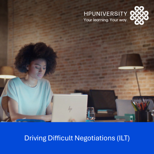 Driving Difficult Negotiations (ILT)
