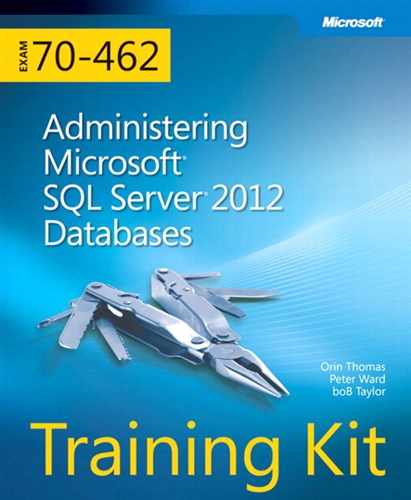 Training Kit (Exam 70-462) Administering Microsoft SQL Server 2012 Databases (MCSA) (eBook)