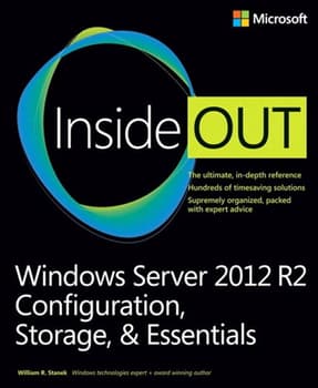 Windows Server 2012 R2 Inside Out Volume 1: Configuration, Storage, &amp; Essentials (eBook)