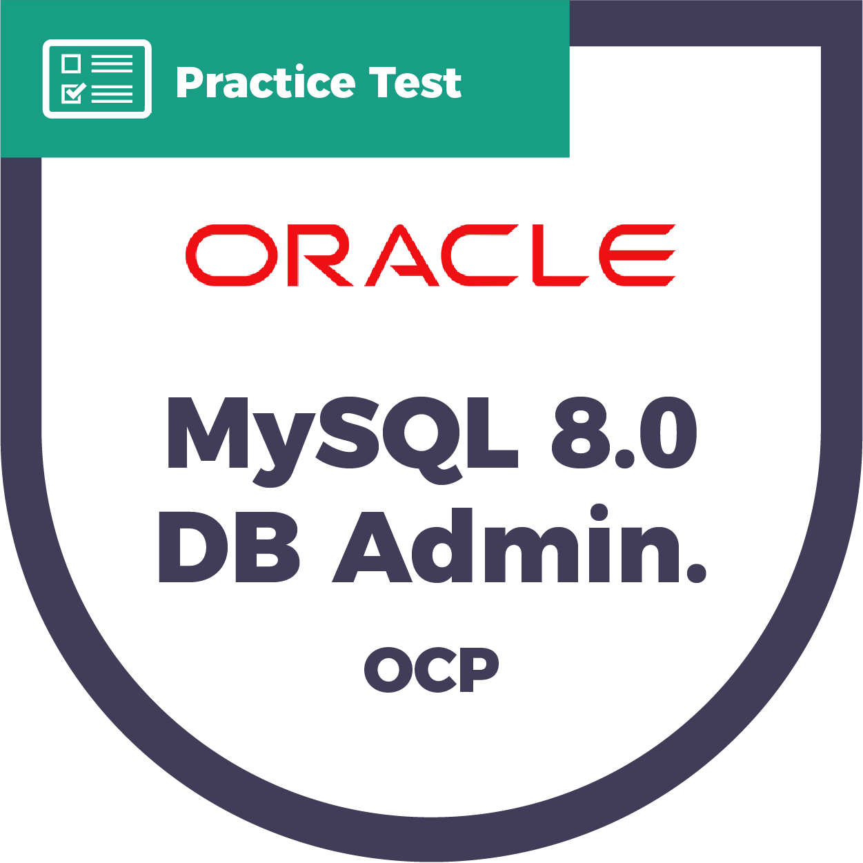 1Z0-908 MySQL 8.0 Database Administrator (OCP) | CyberVista Practice Test